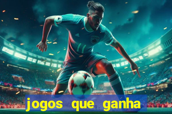 jogos que ganha dinheiro sem pagar nada